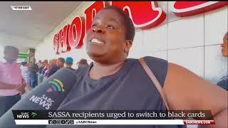 SASSA recipients urged to switch to Postbank black cards