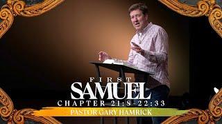 Verse by Verse Teaching  |  1 Samuel 21:8-22:23  |  Gary Hamrick