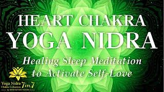 Guided Sleep Meditation HEART CHAKRA HEALING & ACTIVATION Yoga Nidra Meditation