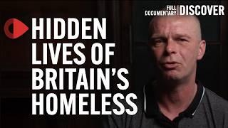 Inside the Hidden Lives of Britain’s Homeless: The Real Stories of the Streets (Documentary)