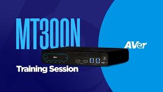 MT300N Training Session | AVer Europe