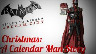 Batman: Arkham - Christmas - A Calendar Man Story