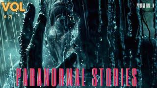13 Hours of Bone Chilling Paranormal Tales - Mega Compilation | Vol 67