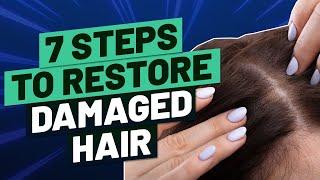 Damaged Hair Follicles: Top 7 Ways To Restore Them