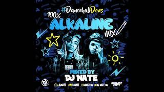 100% Alkaline Mix - Dancehall Dons 2017 @DJNateUK