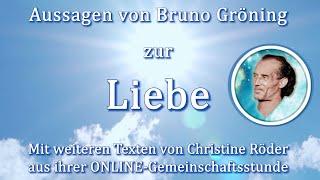 Aussagen Bruno Gröning über die LIEBE & weitere Texte Christine Röder Gemeinschaftsstunde Haßfurt