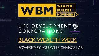 WEALTH BUILDER MOVEMENT: BLACK WEALTH WEEK