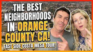 The BEST Neighborhood In Orange County California? | East Side Costa Mesa DRIVING TOUR!