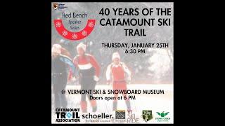 Red Bench - 40 Years of the Catamount Ski Trail