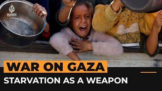 How Israel uses starvation as a weapon in Gaza | Al Jazeera Newsfeed