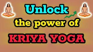 Unlock the Power of Kriya Yoga: 10 Benefits of a Daily Practice