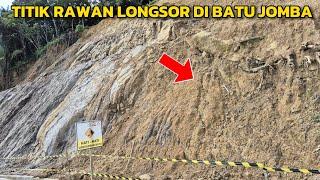 HATI-HATI JIKA LEWAT DI JALAN BATU JOMBA DI SAAT HUJAN RURUN