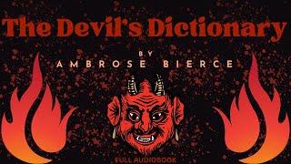 The Devil's Dictionary. By Ambrose Bierce. Full Audiobook.