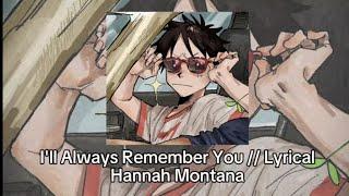 I'll Always Remember You 1 HOUR Lyrical // Hannah Montana