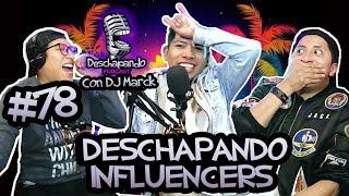 DESCHAPANDO INFLUENCERS con DJ Marck #78 Deschapando Podcast