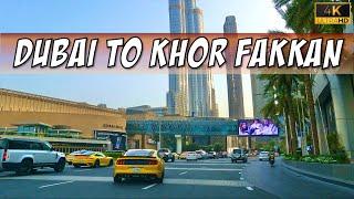 [4K] Dubai to Khor Fakkan Drive with Calming Music #2023 #dubai #khorfakkan