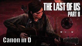 Ellie Plays Intro of Canon In D by Pachelbel - *Easy* - The Last of Us™ Part II