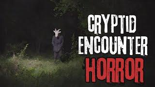 4 Scary Cryptid Encounter Horror Stories