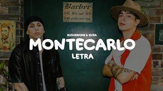 Rusherking, KHEA - MONTECARLO | LETRA 