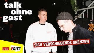 Sich verschiebende Grenzen | Talk ohne Gast | Moritz Neumeier, Till Reiners