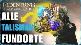 Elden Ring DLC ALLE TALISMANE FUNDORTE Shadow of the Erdtree Komplettlösung Guide