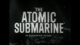 SCI FI SUNDAY WATCH PARTY- The Atomic Submarine
