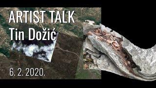 Artist talk / Tin Dožić