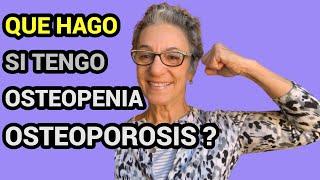 QUÉ ES y cómo MEJORAR la OSTEOPOROSIS