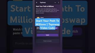 Start Your Path To Millions | Tapswap Video Code