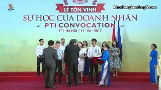 Lễ Tôn Vinh Sự Học Lần Thứ 11 Tại Hà Nội | Tổ chức Giáo dục Đào tạo PTI | Học viện Doanh nhân PTI