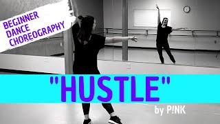 BEGINNER DANCE CHOREOGRAPHY | "Hustle" by P!nk | Easy Jazz Dance for Beginners!