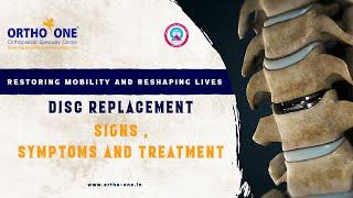 Disc displacement - Signs, symptoms & treatments @ ortho-one orthopaedic speciality centre.