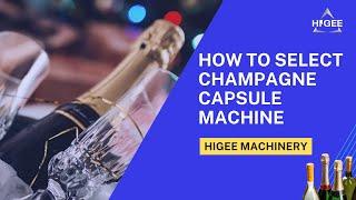 Check the Champagne Capsule Making Machine /Sparkling Wine Capsule Machine from Higee Machinery