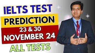 2, 7, 9, 16, 23 November 2024 IELTS Test Prediction By Asad Yaqub