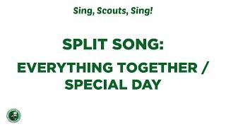 Sing Scouts Sing: Everything Together / Special Day