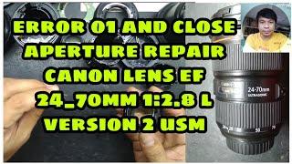 how to fix lens canon EF 24_70mm 1:2.8L ll USM  disassemble/assemble