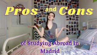 The Pros and Cons of Studying Abroad in Madrid