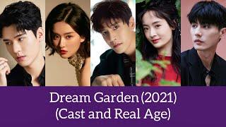 Dream Garden (2021) Cast and Real Age, Gong Jun, Qiao Xin, Jing Chao, Sun Yi,...