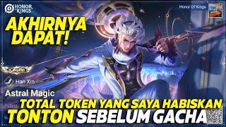 JUMLAH TOKEN YANG SAYA HABISKAN UNTUK GACHA SKIN FLAWLESS HAN XIN HONOR OF KINGS