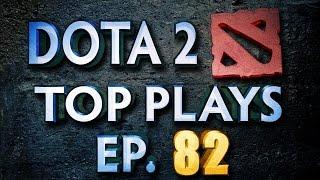 Dota 2 Top Plays Weekly - Ep. 82