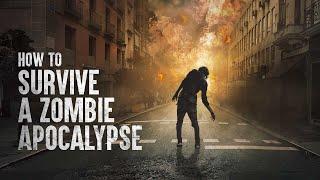 How to Survive a Zombie Apocalypse