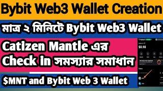 Create Bybit Web 3 Wallet | Bybit Web 3 Mnt | Catizen Mantle MNT Solution