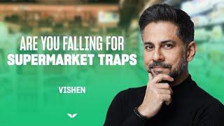 Marketing Traps to Avoid Whilst Grocery Shopping | Vishen Lakhiani