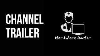 TRAILER || Hardware Doctor youtube channel