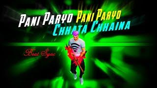 pani paryo pani paryo chhata chhaina hai |  Nepali Beat Sync | Nepali Honi | Dj Niroj Gaming