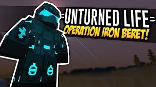 OPERATION IRON BERET - Unturned Life Roleplay #396