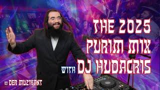 THE 2025 PURIM MIX WITH DJ HUDACRIS