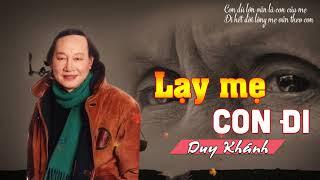 Lạy Mẹ Con Đi - Duy Khánh - Huyền Thoại Nhạc Vàng Bất Hủ