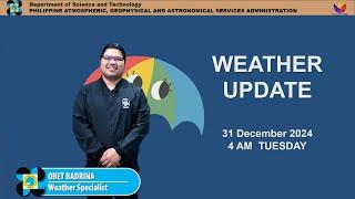 Public Weather Forecast issued at 4AM | December 31, 2024 - Tuesday