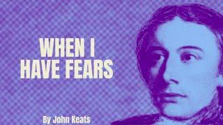 When I have Fears - by John Keats (Poetry Reading)